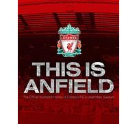 Liverpool FC: This Is Anfield