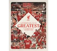 Liverpool FC's Greatest - A Celebration of 100 Reds Stars