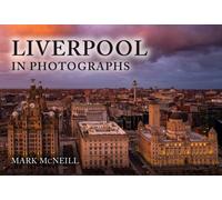 Liverpool in Photographs