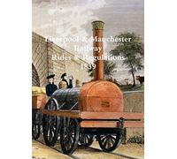 Liverpool & Manchester Railway Rules & Regulations