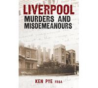 Liverpool Murders and Misdemeanours