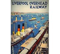Liverpool Overhead Railway Poster - A4 Wall Art, Inspirational World Map, Vintage City, Retro Poster, Home Decor for Living Room, Office, Gift Idea for Travel Lovers