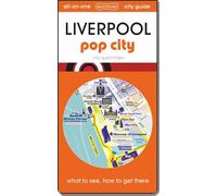 Liverpool - Pop City: map guide of What to see, How to get there (City Quickmaps)