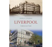 Liverpool Through Time