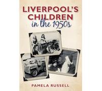 Liverpool's Children in the 1950s