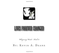 Lives Forever Changed: Volume 10 (Whispering Winds)