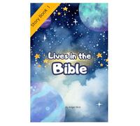 Lives in the Bible (Story Book 1)