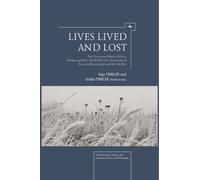 Lives Lived and Lost : East European History Before, During, and After World War II as Experienced by an Anthropologist and Her Mother