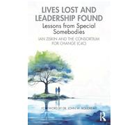 Lives Lost and Leadership Found: Lessons from Special Somebodies