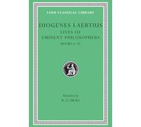 Lives of Eminent Philosophers, Volume II : Books 6-10