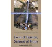 Lives of Passion, School of Hope: How One Public School Ignites a Lifelong Love of Learning