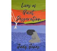 Lives of Quiet Desperation