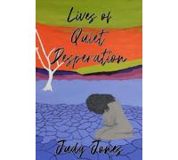 Lives of Quiet Desperation