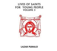 Lives of Saints For Young People Volume 3: Volume 3