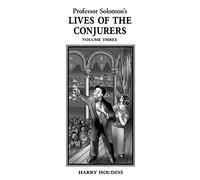 Lives of the Conjurers Volume Three
