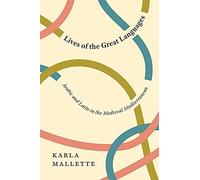 Lives of the Great Languages: Arabic and Latin in the Medieval Mediterranean