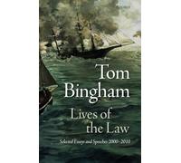 LIVES OF THE LAW:SELECTED ESSAYS & SPEECHES: 2000-2010