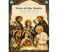 Lives of the Saints: Twelve Holy Friends