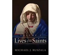 Lives of the Saints: Volume I (January - March): Volume 1