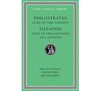 Lives of the Sophists. Lives of Philosophers and Sophists (Loeb Classical Library): 4
