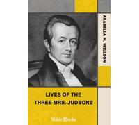 Lives of the Three Mrs. Judsons