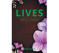 Lives Well Lived