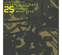 Livesaver 5 Compilation: Tell Me Something Good: 25 Years Of Famous When Dead [VINYL]