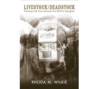 Livestock/Deadstock: Working with Farm Animals from Birth to Slaughter (Animals Culture And Society)