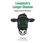 Livestock's Longer Shadow: Hope Lives in Kindness