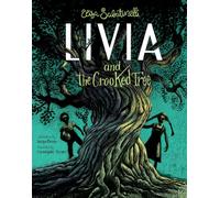 Livia and the Crooked Tree