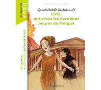 Livia, qui vecut les dernieres heures de Pompei