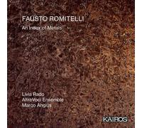 LIVIA RADO/ALTREVOCI ENSEMBLE/MARCO ANGIUS: FAUSTO ROMITELLI: AN INDEX OF M - CD