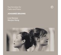 Livia Stanese; Wenjiao Wang - Johannes Brahms:Two Sonatas for Cello and Piano