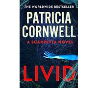 Livid: The chilling Kay Scarpetta thriller