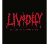 Lividity - The Age of Clitoral Decay