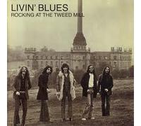 Livin' Blues - Rocking At the Tweed Mill (UK Import)