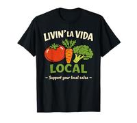 Livin la vida Local Funny Vegetable Market Vegan Farm tee T-Shirt