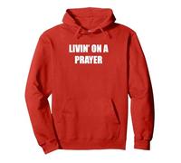 Livin' On A Prayer Pullover Hoodie, Adult Unisex, Red, M