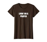 Livin' On A Prayer T-Shirt, Women, Brown, L
