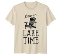 Livin On Lake Time Lake Life Lifestyle Adirondack Chair Graphic Tee Mens T-Shirt Womens Tee Unisex Top Relaxation Apparel L