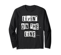 Livin' on the Line Long Sleeve T-Shirt