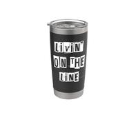 Livin' on the Line Stainless Steel Insulated Tumbler