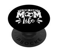 Livin That Soccer Mom Life PopSockets Adhesive PopGrip