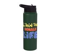 Livin The Donald Life Funny Donald Name Saying Stainless Steel Insulated Water Bottle
