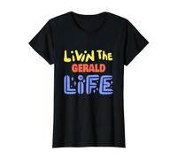 Livin The Gerald Life Funny Gerald Name Saying Value Graphic T-Shirt, Women, Black, M