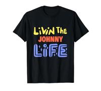 Livin The Johnny Life Funny Johnny Name Saying Value Graphic T-Shirt, Men, Black, XL