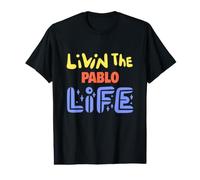 Livin The Pablo Life Funny Pablo Name Saying Value Graphic T-Shirt