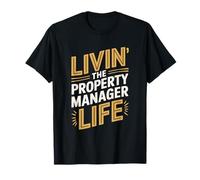 Livin The Property Manager Life, Landlord Rental Management T-Shirt