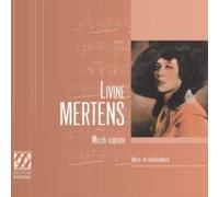 Livine Mertens – Livine Mertens: Airs et Mélodies – CD – Digipak