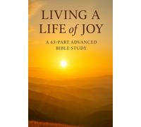 Living a Life of Joy: Bible Study & Christian Devotional with NIV Scriptures, Reflections, and Guided Notes (New Testament Bible Studies and Spiritual Growth with GHOSTLIGHT OPERATOR 743)